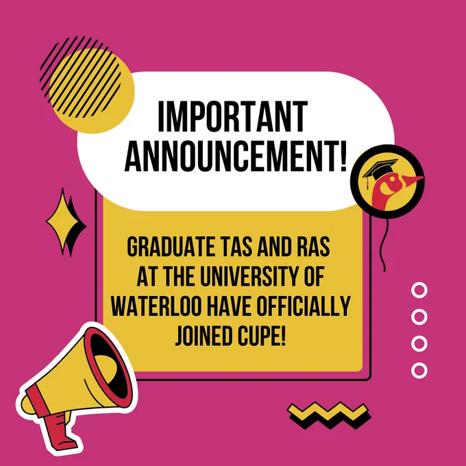 Clip art of a loudspeaker, with text: Graduate TAs and RAs at the University of Waterloo have officially joined CUPE!