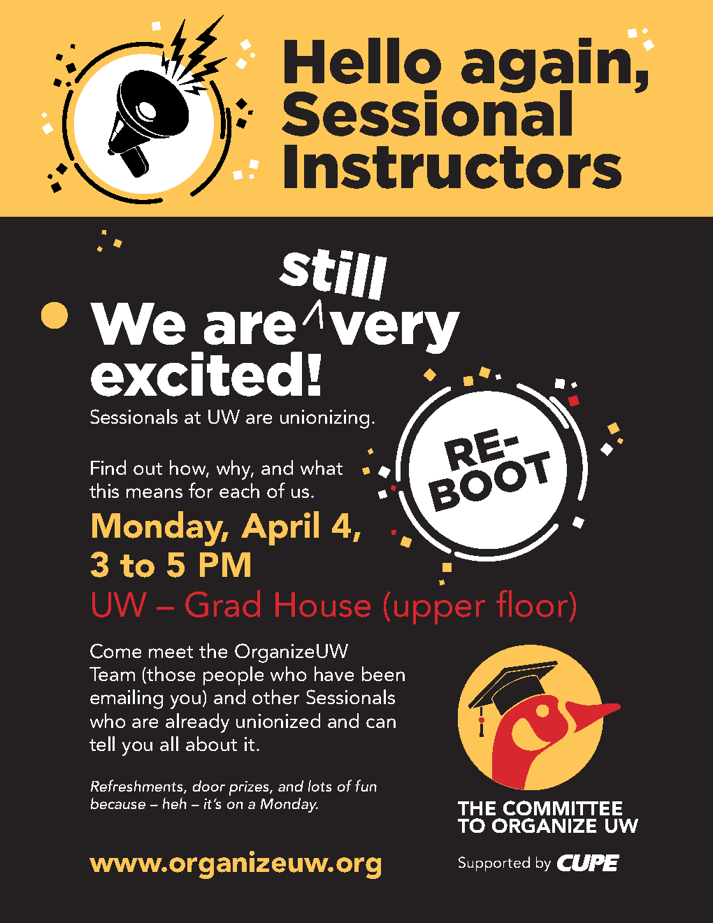 A Union for UW Sessionals Meet & Greet *ReBoot!* Organize UWaterloo